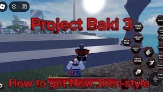 Project Baki How to get New Jiren Style Detailed guide