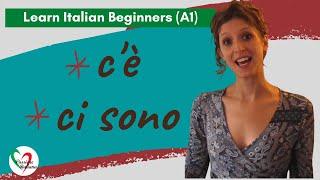 6. Learn Italian Beginners A1 C’è  ci sono there is  there are