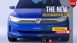 The 2025 Volkswagen ID 2 all  Overview Price Specs & Release date