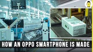 Oppo Factory tour How a smartphone is made from start to finish