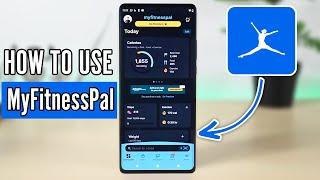 How to Use MyFitnessPal 2024 - MyFitnessPal Tutorial