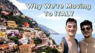 Top 7 Reasons To Move To ITALY