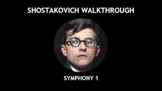SHOSTAKOVICH - SYMPHONY 1 full analysis
