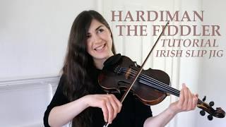 How to play HARDIMAN THE FIDDLER  Traditional Irish slip jig  Fiddle tutorial