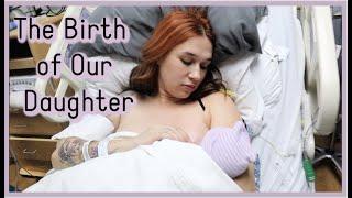 LIVE BIRTH VLOG OF OUR BABY GIRL