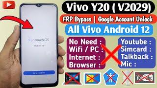 Vivo Y20 FRP Bypass Android 12  Vivo Y12sY12gY20Y20gY20sY20i Google Account Remove 100% Free