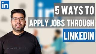 How to find jobs on LinkedIn?  5 Ways to apply for jobs on LinkedIn  LinkedIn job search tips