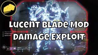 Crazy Lucent Blade Damage Exploit