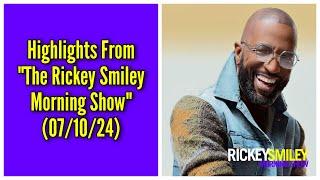 Highlights From “The Rickey Smiley Morning Show” 071024