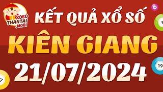 Xổ số Kiên Giang ngày 21 tháng 7 - XSKG 217 - XS Kiên Giang - Xổ số kiến thiết Kiên Giang hôm nay