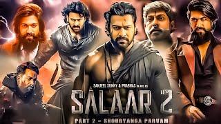 Salaar Part 2 Full Movie  Prabhas  Yash   Prithviraj Sukumaran  Hindi Facts And Details 