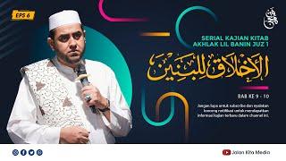 Eps 6 Kajian Kitab Akhlak Lil Banin Juz 1 Bab 9 - 10 Achmad Alhabsyi