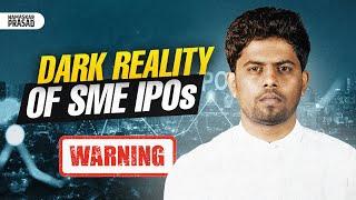 The Dark Reality of SME IPOs Madness in Market??