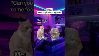 CAT MEMES Your boyfriend is a gamer #catmemes #relatable #relationship