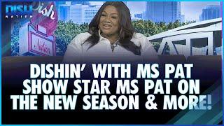 Ms Pat Show Star Ms Pat Dishes on the New Season New Projects & More