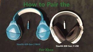 How to Pair the Turtle Beach Stealth 600 Gen 2 MAX & USB for Xbox