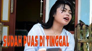 SUDAH PUAS DI TINGGALIN  FILM PENDEK  PADEPOKAN FILM