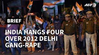 Celebrations after India hangs four over 2012 Delhi bus gang-rape  AFP