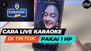 TUTORIAL CARA LIVE KARAOKE  DI TIKTOK PAKAI 1 HP