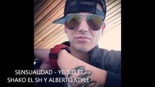 SENSUALIDAD - SHAKO FT YELSID Y ALBERTO STYLEE