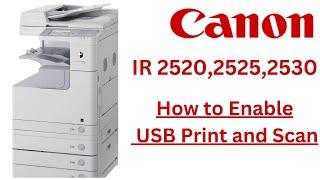 How to Enable USB Print and Scan on Canon IR-2520 IR-2525 IR-2530