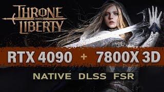 Throne and Liberty 4K RTX 4090 - Ryzen 7800X 3D  Epic Native DLSS FSR Frame Gen. UE5 MMORPG