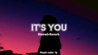 Its you - slowed Reverb