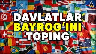 DUNYO DAVLATLARI BAYROGINI TOPING QANCHALIK BILASIZ? VIKTORINA TOP REYTING SAVOL-JAVOB MASALA