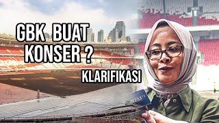 Klarifikasi Pihak GBK Dituding Pentingkan Konser Ketimbang Timnas Indonesia